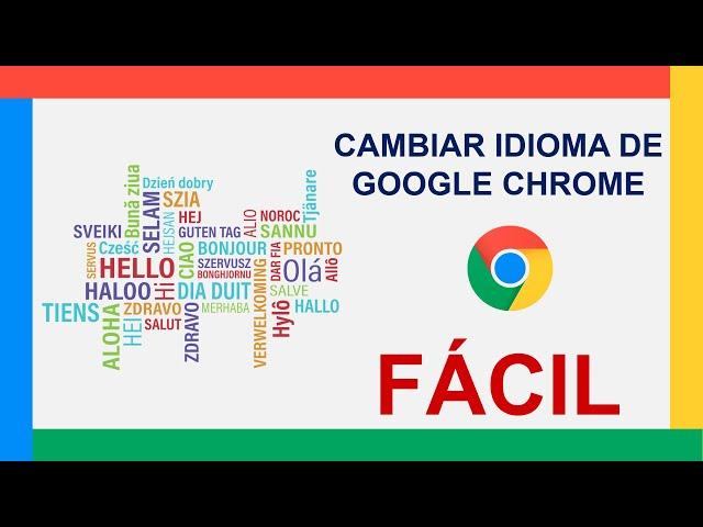 Como CAMBIAR el IDIOMA de GOOGLE CHROME al ESPAÑOL