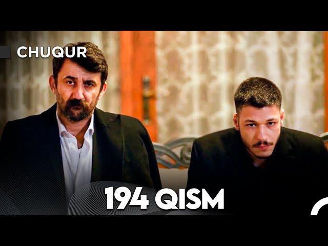 Chuqur 194-qism (O'zbek tilida)