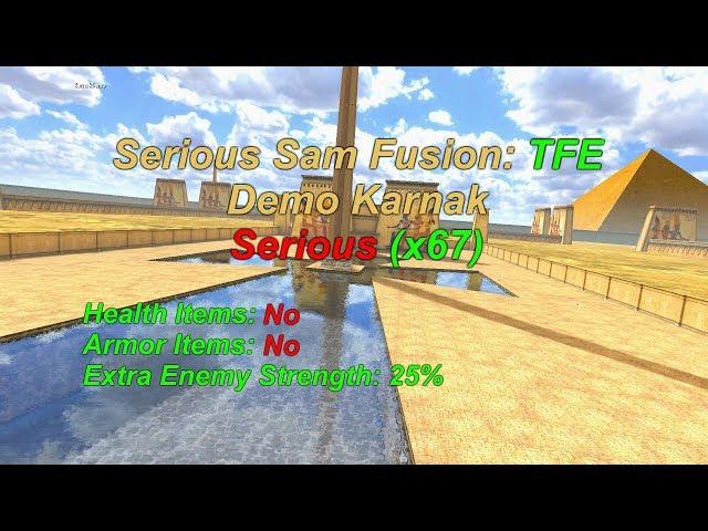 Serious Sam Fusion TFE: Karnak Demo, Serious (x67)