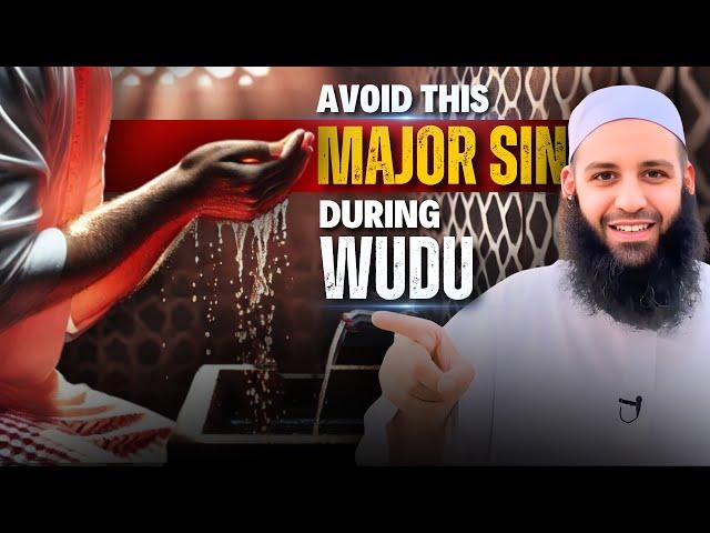 Avoid This MAJOR SIN During Wudu | Abu Bakr Zoud