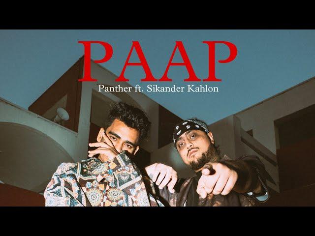 Panther - Paap ft. Sikander Kahlon (Official Music Video)