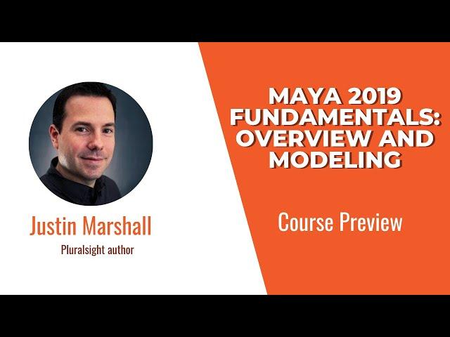 Maya Skills: Maya 2019 Fundamentals: Overview & Modeling Course Preview