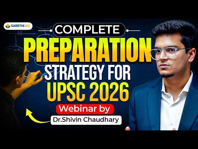  Complete UPSC 2026 Preparation Strategy | Webinar by Dr. Shivin Chaudhary 