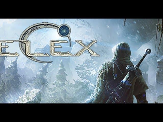 Elex #6 Неспасительный боевой колосс, или я у мамы убийца химер!