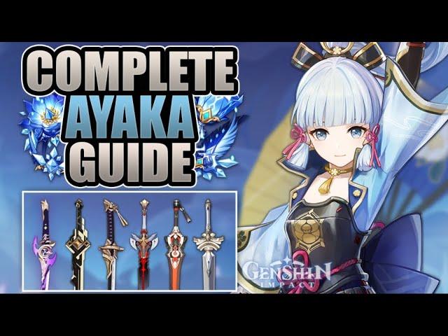 AYAKA - COMPLETE GUIDE - 3/4/5 Weapons, Builds, Artifacts, Mechanics & Showcase | Genshin Impact