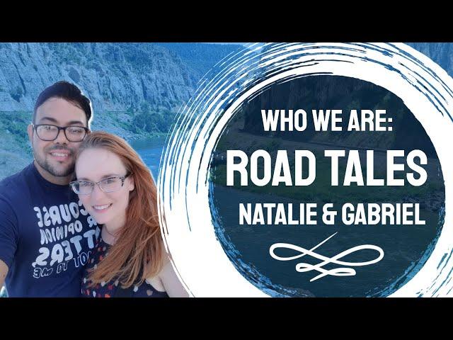 This Is Road Tales With Natalie And Gabriel! | Find Inspiration for your Own Travels!