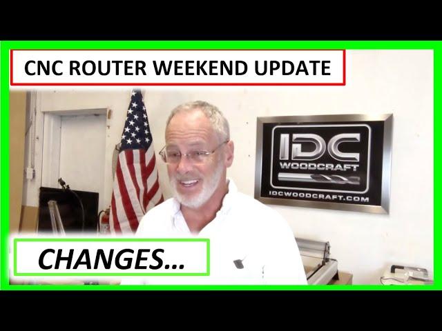 CNC Router Weekend Update - Something New, IDC Woodcraft