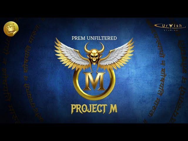 Project M Announcement Teaser | Prem Unfiltered