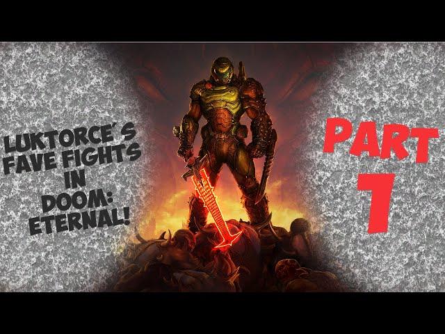 DOOM: ETERNAL - LUKTORCE'S FAVE ARENA FIGHTS - PART 1!