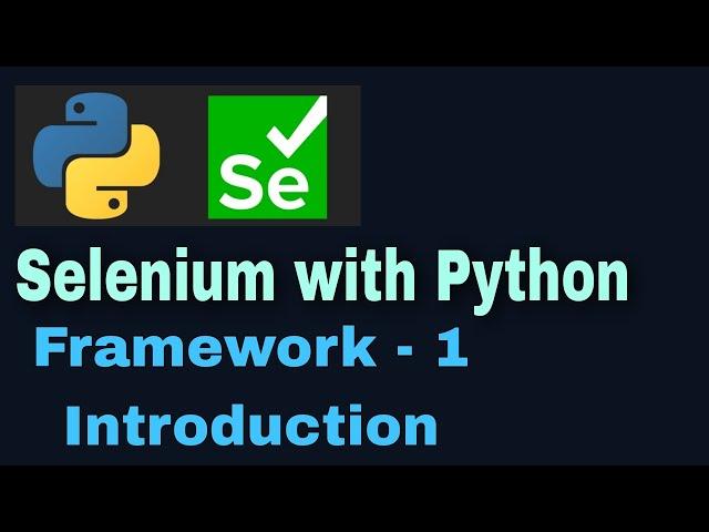 Selenium with python hybrid framework Tutorial 1 (Pytest + Page Object Model)  Introduction