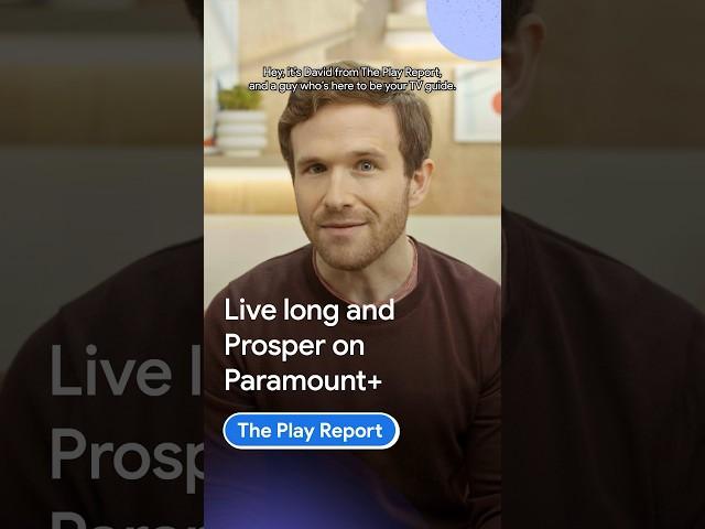 Live long and Prosper  on Paramount+ | #ThePlayReport