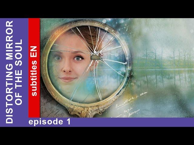 Distorting Mirror of the Soul. Episode 1. Russian TV Series. StarMedia. Melodrama. English Subtitles