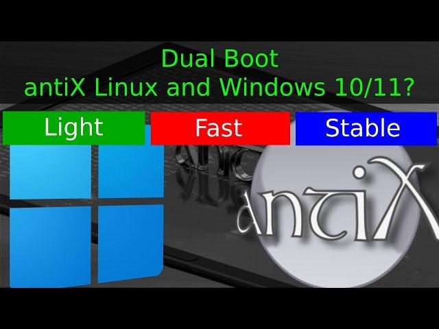 How to Dual Boot antiX Linux and Windows 10/11?