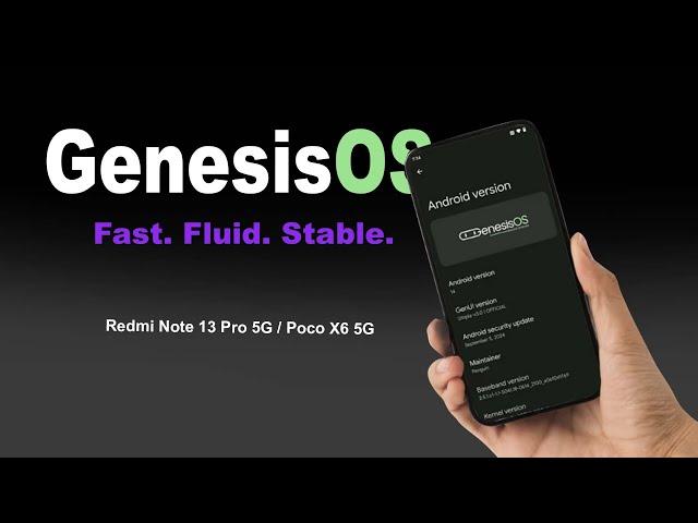 GenesisOS ROM Easy Install Guide for Redmi Note 13 Pro 5G - Poco X6 5G (garnet)