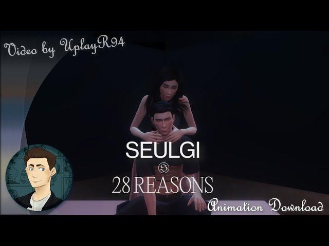 Sims 4 - SEULGI 슬기 - '28 Reasons'