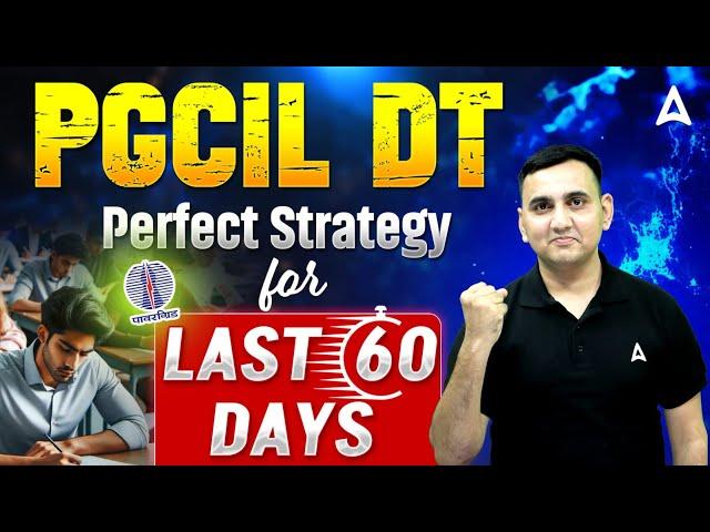 How to Prepare for PGCIL DT 2024 Exam | Perfect Strategy for Last 60 Days by Aayush Sir