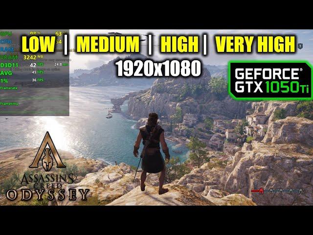 GTX 1050 Ti | Assassin's Creed Odyssey - 1080p - Low, Medium, High, Very High