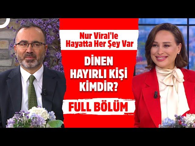 Nur Viral'le Hayatta Her Şey Var | 20 Eylül 2024