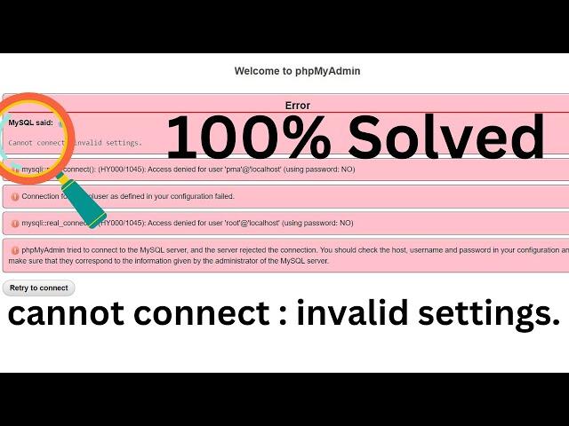 MySQL said Cannot connect invalid settings error | XAMPP phymyadmin