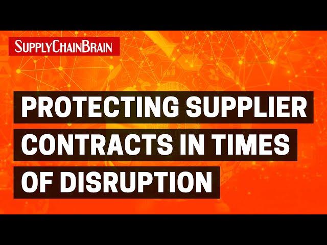 Protecting Supplier Contracts in Times of Disruption
