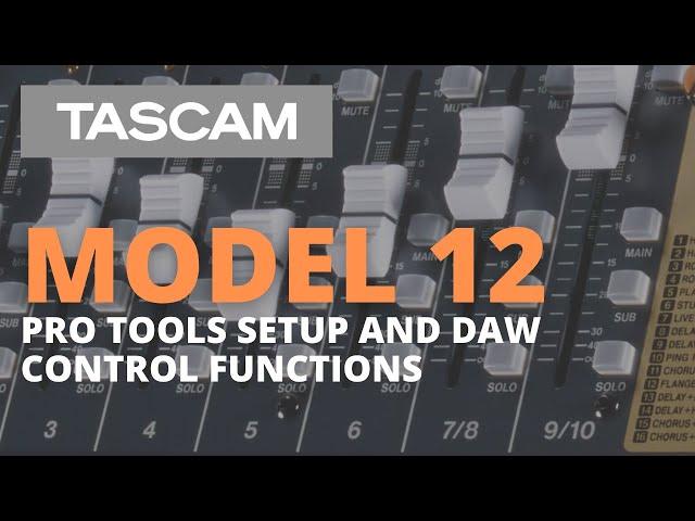 TASCAM Model 12 - Recording with Pro Tools / Controller Tutorial