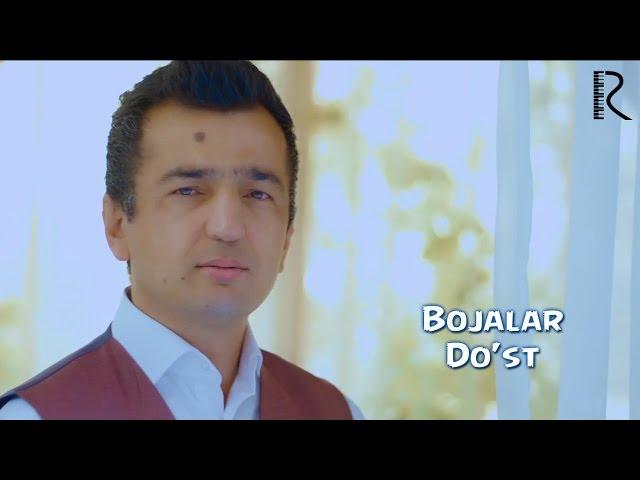 Bojalar - Do'st | Божалар - Дуст #UydaQoling