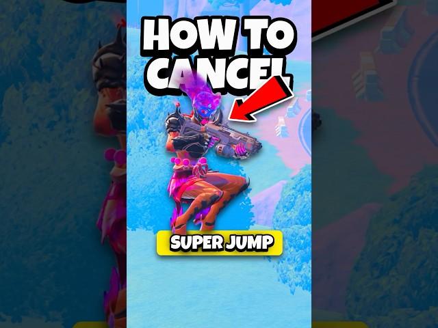 Canceling SUPER JUMP in Fortnite