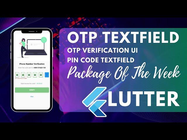 OTP Text Field In Flutter | Package Of The Week pin_code_fields | OTP Verification Screen UI Flutter