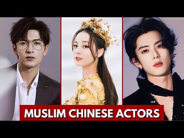 TOP CHINESE ACTOR WHO ARE MUSLIMS IN REAL LIFE | MUSLIM CHINESE ACTOR #chinesedrama