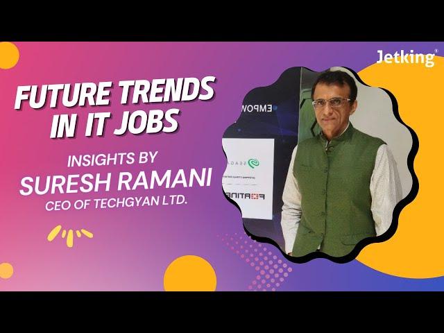 Future Trends in IT 2024 | Insights by Suresh Ramani, CEO and Founder of Techgyan Ltd.