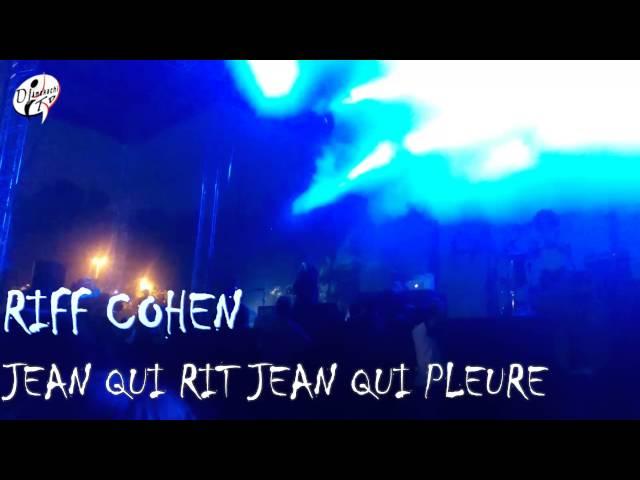 RIFF COHEN -  JEAN QUI RIT JEAN QUI PLEURE PARKFEST 2016