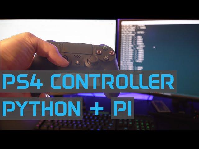 Connect PS4 Controller to Raspberry Pi and Python