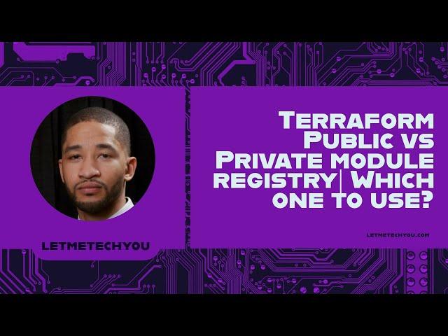 Terraform Private vs Public Module Registry. | Which one should you use?