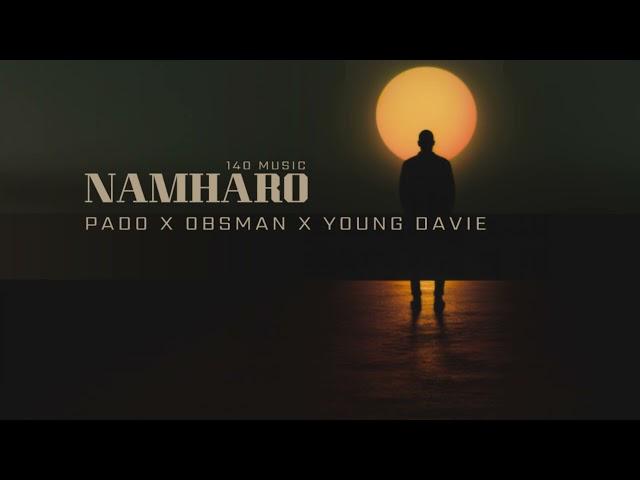 Pado - Namharo ( feat OBsman & Young Davie ) Audio