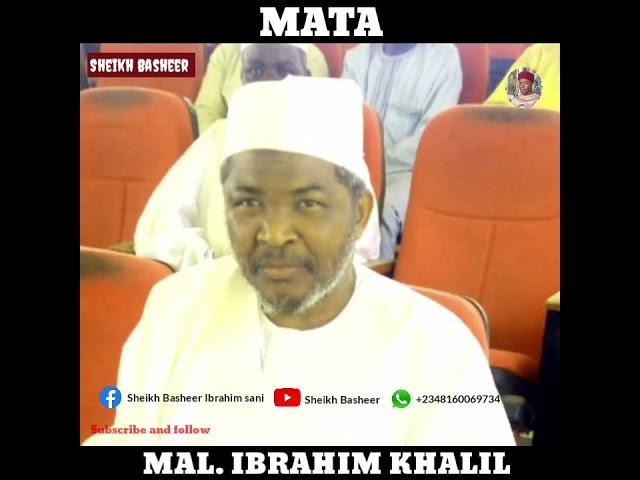 Mata kala daya ne inji Sheikh Ibrahim khalil