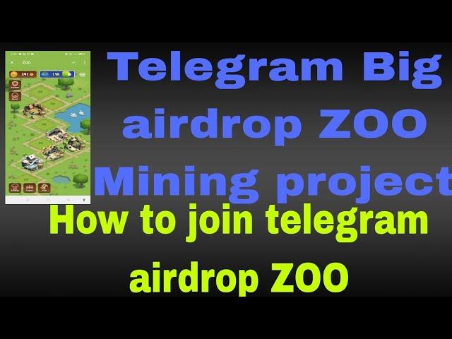 Telegram Big airdrop ZOO Mining project