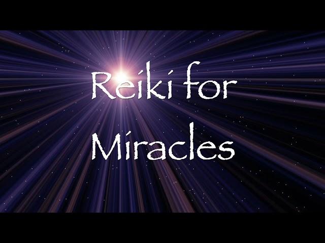 Reiki for Miracles