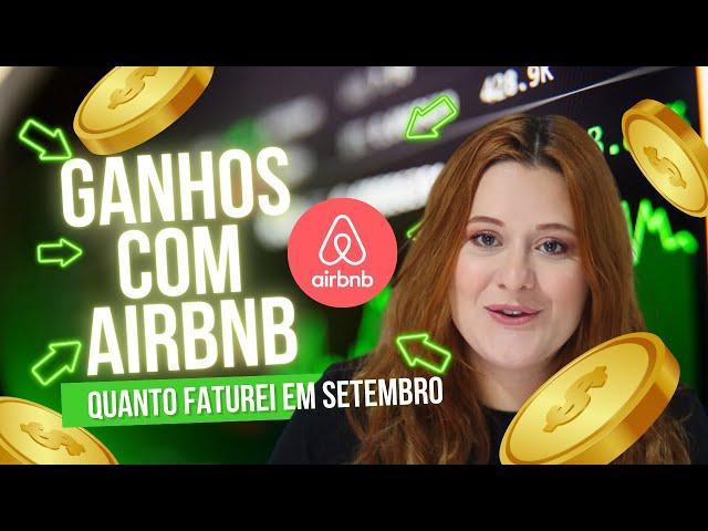 Quanto FATUREI no meu PRIMEIRO mês de AIRBNB (SETEMBRO/2024)