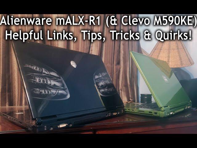 Helpful Links, Tips, Tricks & Quirks for the rare Alienware mALX-R1!