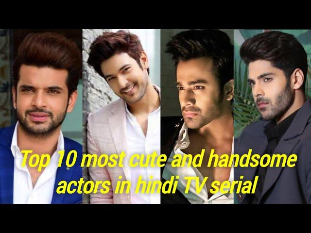 Top 10 most cute and handsome actors in hindi TV serial