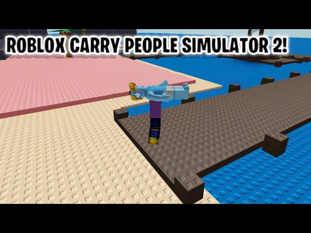 Roblox carry people simulator 2!