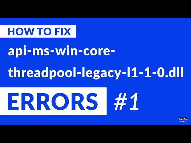 api-ms-win-core-threadpool-legacy-l1-1-0.dll Missing Error on Windows | 2020 | Fix #1