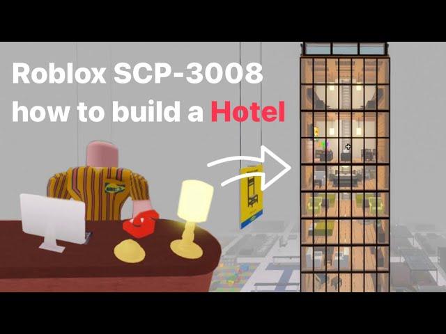 How to build a hotel | Roblox SCP-3008