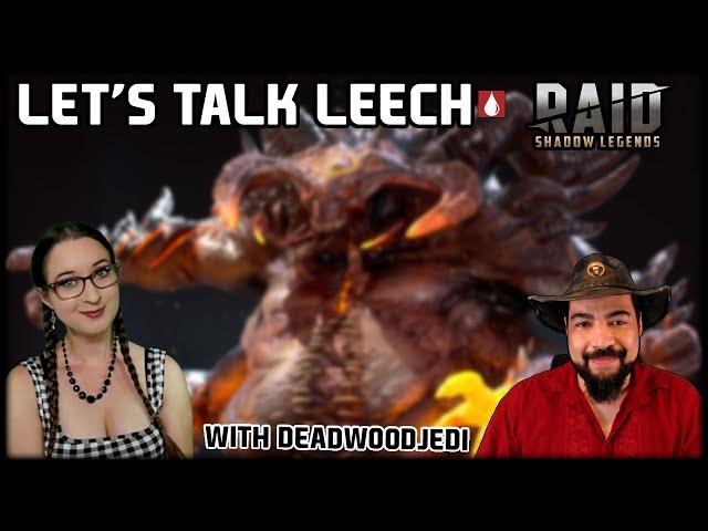 Let's Talk Leech w/ @DeadwoodJedi  RAID: Shadow Legends 