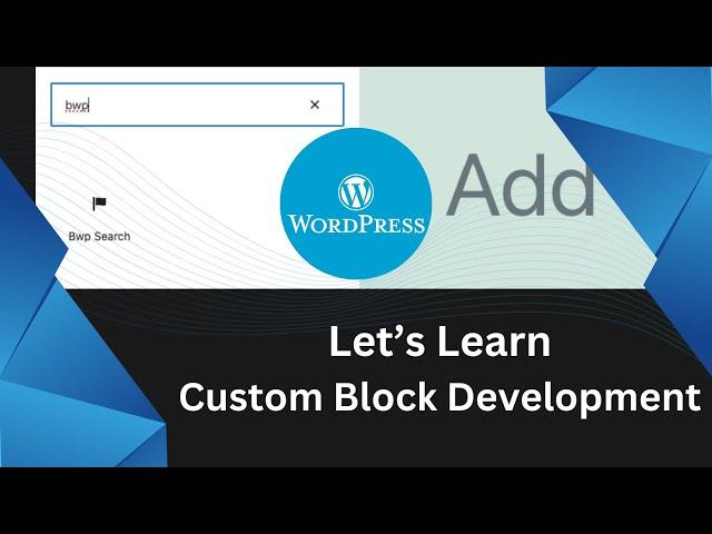 Let's Learn WordPress Gutenberg Block Development | What will we learn? | Gutenberg