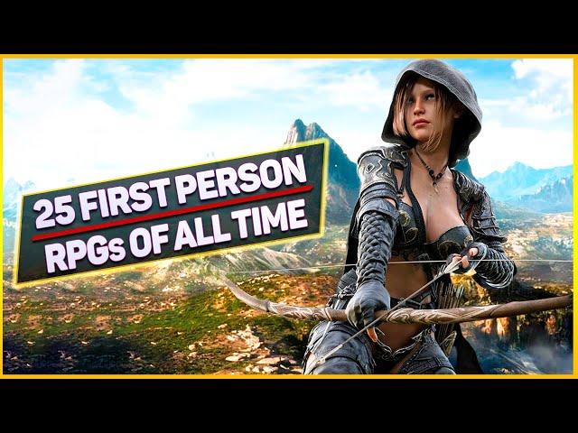 25 Best First Person RPGs of All Time