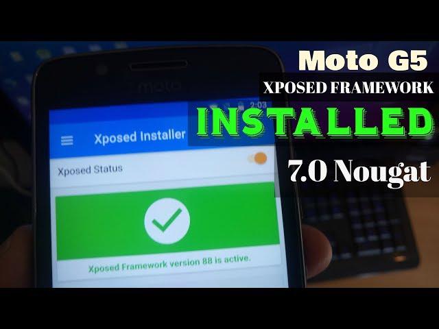 Moto G5/G5 Plus Install Official Xposed Framework On Android 7.0