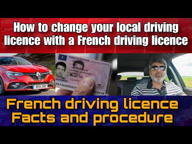 Change Driving License to French License: Easy Steps and Facts | How Change Driving licence