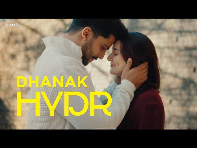 HYDR - DHANAK (Official Video) ft. Hania Aamir