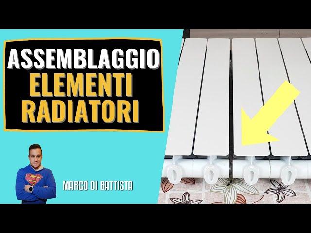 Come accoppiare gli elementi dei termosifoni TUTORIAL